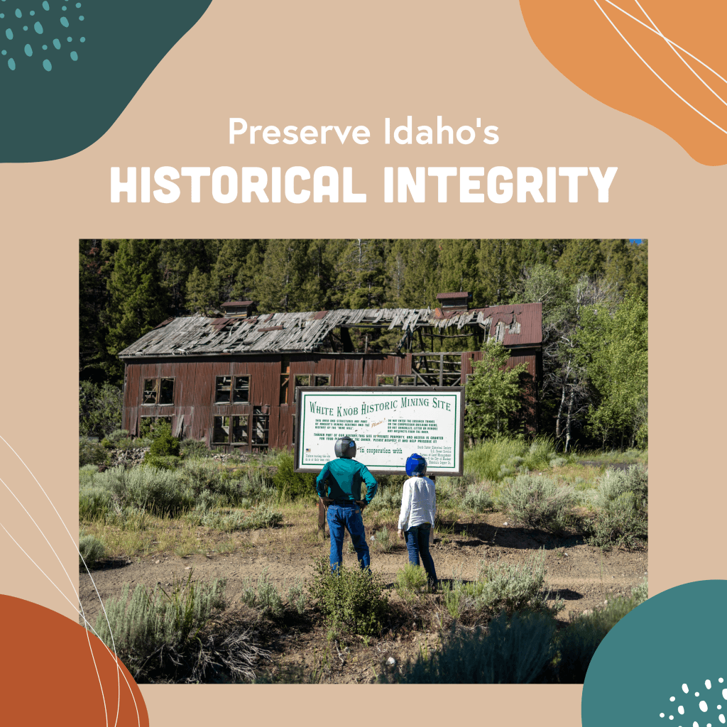 The words Preserve Idaho's Historical Integrity above an image of two people reading an interpretive sign in front of a historic building on the Mackey Mine Hill Tour.