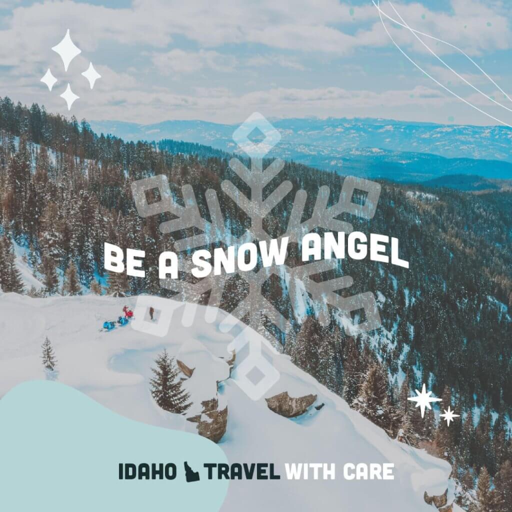 Travel With Care Be a Snow Angel poster.