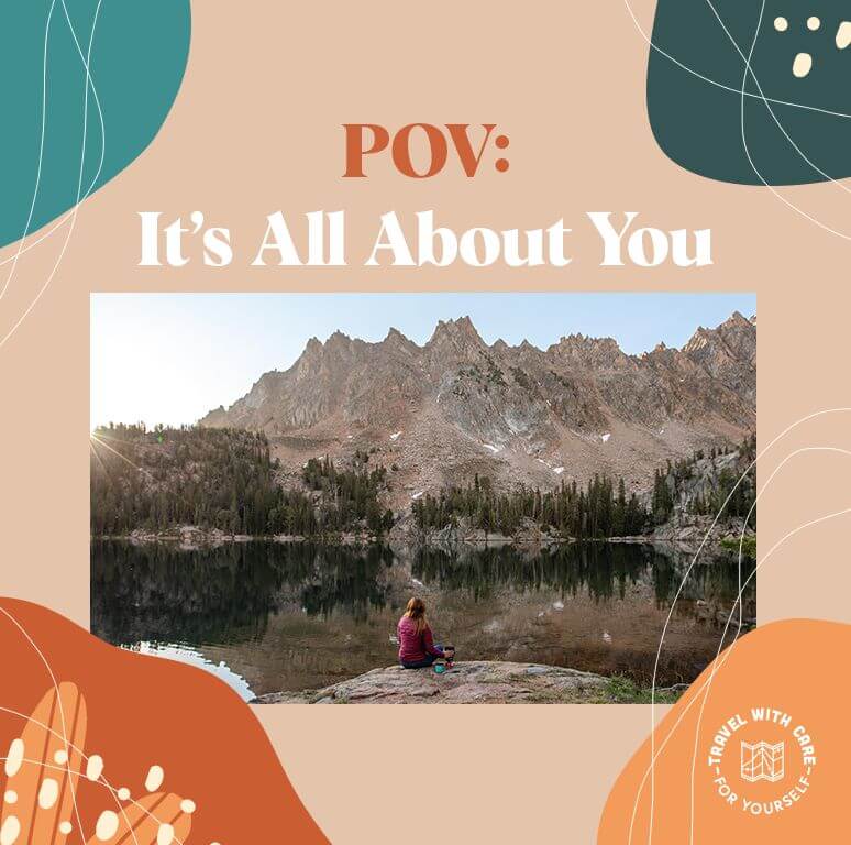 A person sits overlooking the rugged wilderness mirrored in the water, with the logo, 'Travel with Care for Yourself' at the bottom.